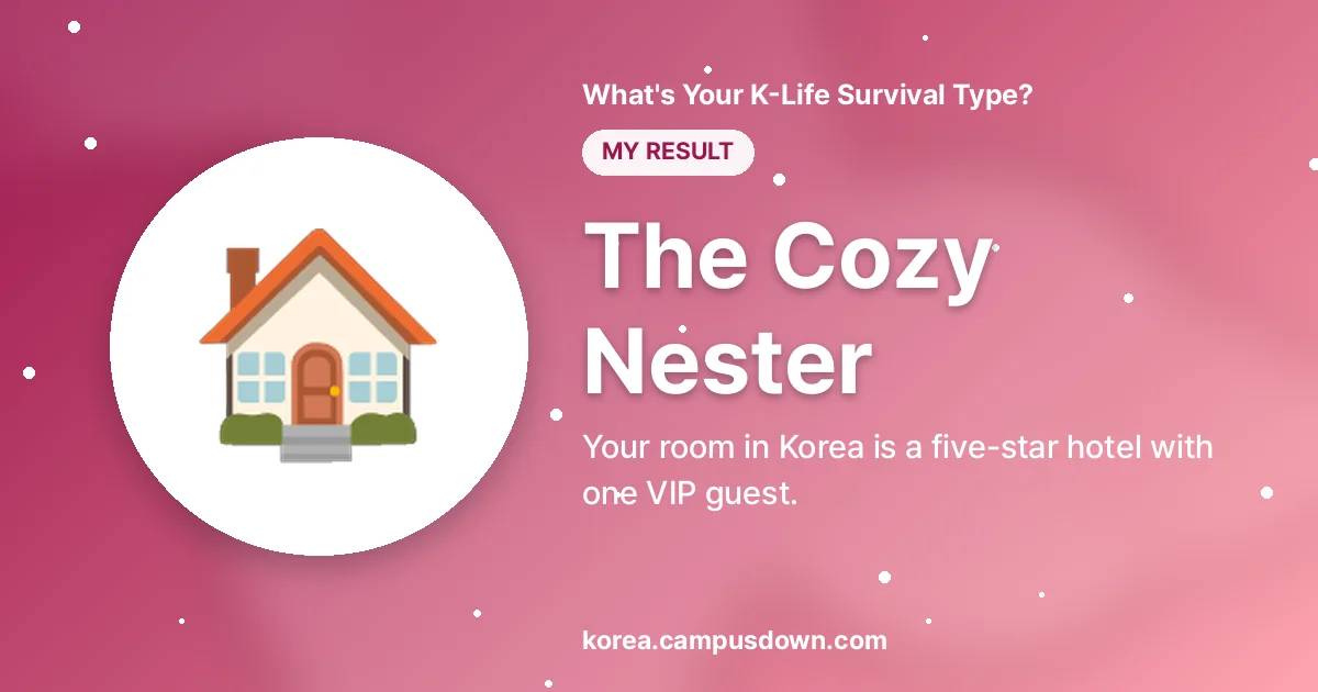 The Cozy Nester — Your room in Korea is a five-star hotel with one VIP guest.