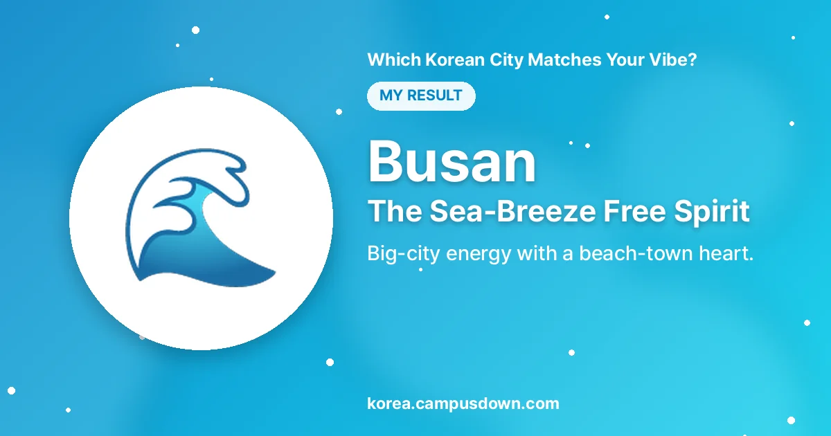 Busan — The Sea-Breeze Free Spirit — Big-city energy with a beach-town heart.