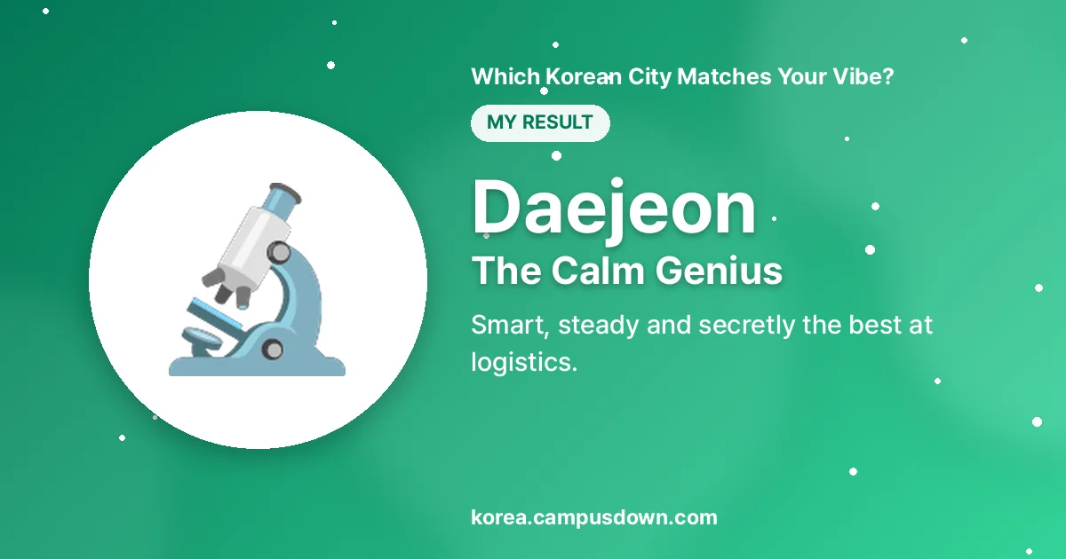 Daejeon — The Calm Genius — Smart, steady and secretly the best at logistics.