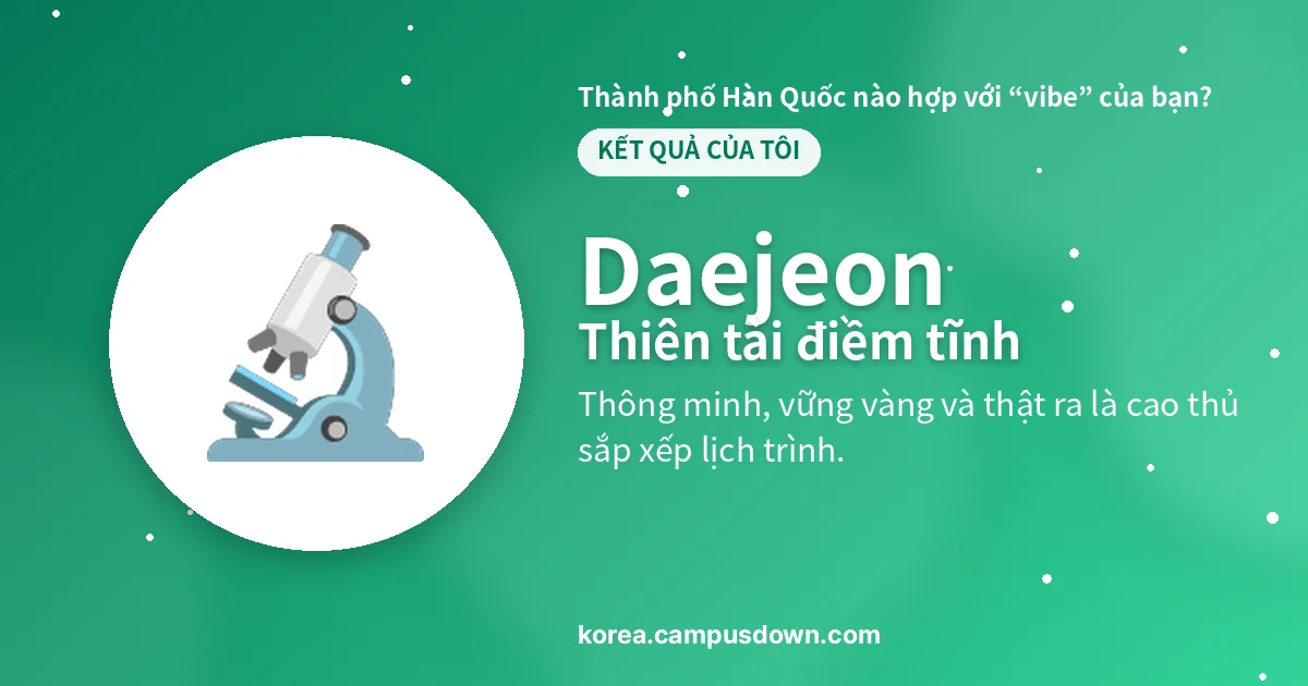Daejeon — Thiên tài điềm tĩnh — Thông minh, vững vàng và thật ra là cao thủ sắp xếp lịch trình.
