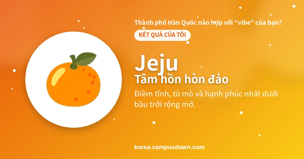 Jeju — Tâm hồn hòn đảo — Điềm tĩnh, tò mò và hạnh phúc nhất dưới bầu trời rộng mở.